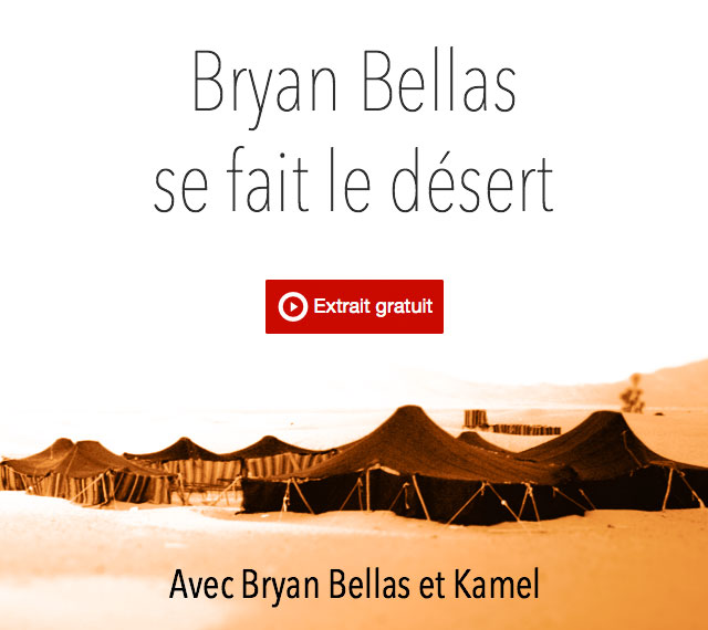 Bryan Bellas se fait le désert avec Kamel